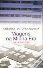 "Viagens na Minha Era", de Onésimo Teotónio Almeida