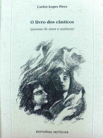 "O livro dos cânticos", de Carlos Lopes Pires