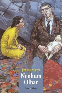 "Nenhum Olhar", José Luís Peixoto